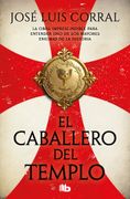 El Caballero del Templo de José Luis Corral Lafuente(B de Bolsillo)