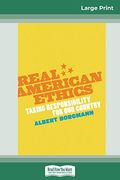 Real American Ethics: Taking Responsibility for our Country (en Inglés)