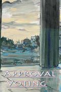 Approval Voting: In the Balance (en Inglés)