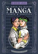 El Arte de Hacer Manga - Teoría y Práctica