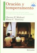 Oración y Temperamento: Diversas Formas de Orar Para los Diferentes Tipos de Personalidad