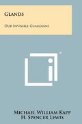 glands: our invisible guardians (en Inglés)