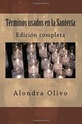 Terminos Usados en la Santeria: Edicion Grande