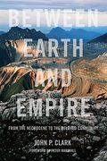 Between Earth and Empire: From the Necrocene to the Beloved Community (en Inglés)