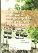 guia practica profesional de investigacion policial y medios de prueba en el pro