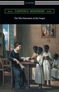 The Mis-Education of the Negro 