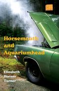 Horsemouth and Aquariumhead (en Inglés)