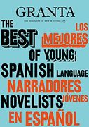 Granta 155: Best of Young Spanish-Language Novelists 2 (en Inglés)