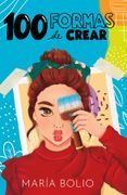 100 Formas de Crear - Maria Bolio - Altea Infantil