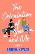 The Calculation of You and Me (en Inglés)