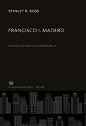 Francisco i. Madero: Apostle of Mexican Democracy (en Inglés)