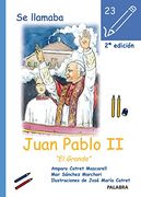 Se Llamaba Juan Pablo II