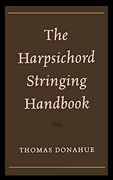 The Harpsichord Stringing Handbook (en Inglés)