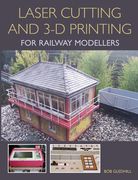 Laser Cutting in 3-D Printing for Railway Modellers (en Inglés)