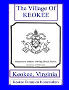THE VILLAGE OF KEOKEE - Keokee, Virgina - Thomas Family Focus (en Inglés)
