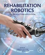 Rehabilitation Robotics: Technology and Application (en Inglés)