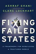 Fixing Failed States: A Framework for Rebuilding a Fractured World (en Inglés)