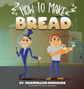 How To Make Bread (en Inglés)