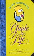 Bart Simpson's Guide to Life: A wee Handbook for the Perplexed