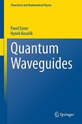Quantum Waveguides (Theoretical and Mathematical Physics)