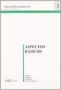Aspectos básicos (Temas de psicodiagnóstico)