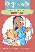 King & Kayla and the Case of the Secret Code (King and Kayla)