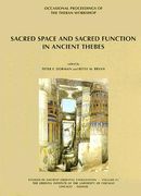 Sacred Space and Sacred Function in Ancient Thebes: Occasional Proceedings of the Theban Workshop (en Inglés)