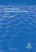 A Critical Edition of Richard Brathwait's Whimzies (Routledge Revivals) (en Inglés)