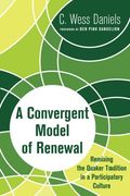 A Convergent Model of Renewal: Remixing the Quaker Tradition in a Participatory Culture (en Inglés)