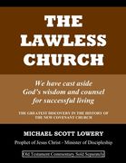 The Lawless Church: We have cast aside God's wisdom and counsel for successful living - OLD TESTAMENT COMMENTARY SOLD SEPARATELY (en Inglés)