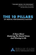 The 10 Pillars of Mental Performance Mastery (en Inglés)