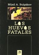 Los Huevos Fatales
