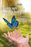 Solo un Hasta Luego?
