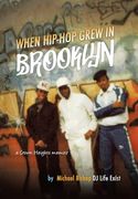When Hip Hop Grew in Brooklyn (en Inglés)