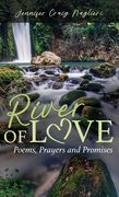River of Love: Poems, Prayers and Promises (en Inglés)