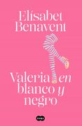 Valeria en Blanco y Negro (Saga Valeria 3)
