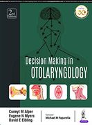 Decision Making in Otolaryngology 