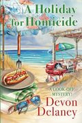 A Holiday for Homicide (Cook-Off Mystery) (en Inglés)