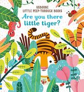 Are you There Little Tiger? (Little Peep-Through Books) (en Inglés)