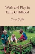Work and Play in Early Childhood