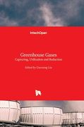 Greenhouse Gases: Capturing, Utilization and Reduction (en Inglés)