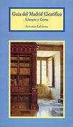 Guía del Madrid Científico. Ciencia y Corte