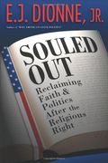 Souled Out: Reclaiming Faith and Politics After the Religious Right (en Inglés)