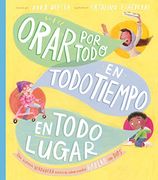 Orar por Todo, en Todo Tiempo, en Todo Lugar