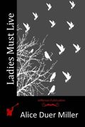 Ladies Must Live (en Inglés)