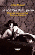 la sombra de tu perro