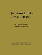 Quantum Fields on a Lattice Paperback (Cambridge Monographs on Mathematical Physics) (en Inglés)