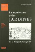La Arquitectura de los Jardines. De la Antiguedad al Siglo xx