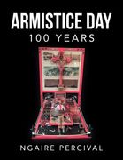 Armistice Day 100 Years (en Inglés)
