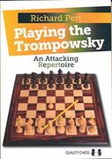 Playing the Trompowsky: An Attacking Repertoire (Grandmaster Repertoire Series) (en Inglés)